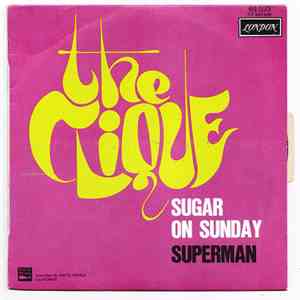 The Clique  - Sugar On Sunday / Superman flac download