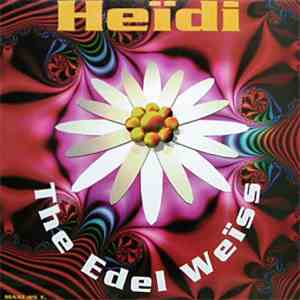 The Edel Weiss - Heidi flac download