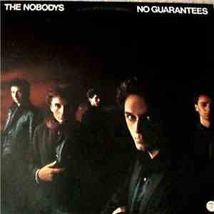 The Nobodys - No Guarantees flac download