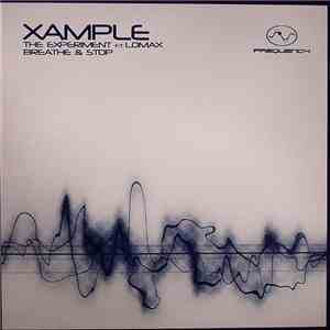 Xample - The Experiment / Breathe & Stop flac download