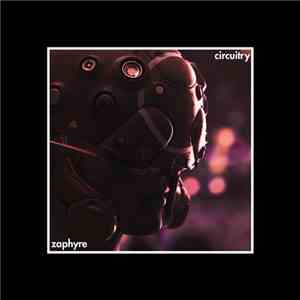 Zaphyre - Circuitry flac download