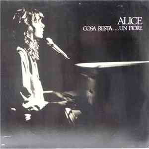 Alice  - Cosa Resta....Un Fiore flac download