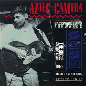 Aztec Camera - Backwards And Forwards flac download