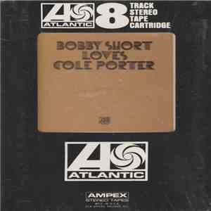 Bobby Short - Bobby Short Loves Cole Porter flac download