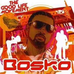 Bosko - The Good Life Movement flac download