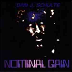 Dan J. Schulte - Nominal Gain flac download