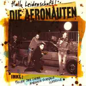 Die Aeronauten - Hallo Leidenschaft! flac download