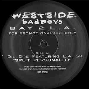 Dr. Dre Featuring E.A. Ski / 2Wice Featuring Kurupt - Split Personality / What Do U Mean flac download