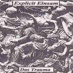 Explicit Einsam - Das Trauma FLAC download