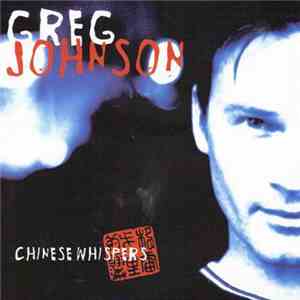 Greg Johnson - Chinese Whispers flac download