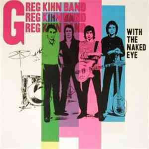 Greg Kihn Band - With The Naked Eye flac download