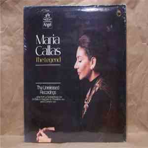 Maria Callas - The Legend: The Unreleased Recordings ...Arias From La Sonnambula  Un Ballo In Maschera & Il Trovatore  And Il Corsaro  flac download