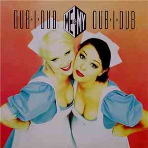 Me & My - Dub-I-Dub flac download