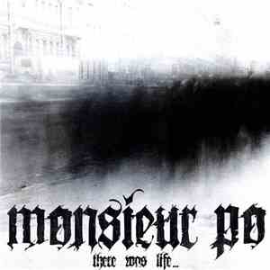 Monsieur Po - There Was Life flac download