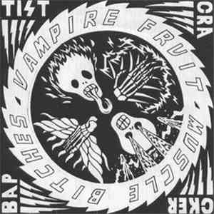 Muscle Bitches, Vampire Fruit - Baptist Cracker Presents flac download