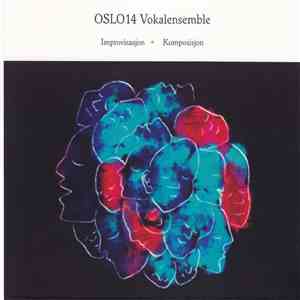 Oslo14 Vokalensemble - Improvisasjon  Komposisjon flac download