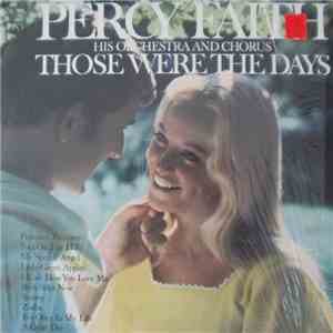 Percy Faith His Orchestra And Chorus - Those Were The Days flac download