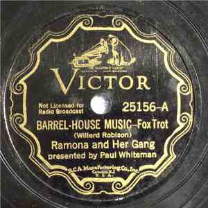 Ramona And Her Gang presented by Paul Whiteman - Barrel-House Music / I Can't Give You Anything But Love Baby flac download