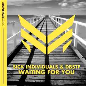 Sick Individuals & DBSTF - Waiting For You flac download