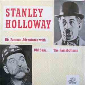 Stanley Holloway - His Famous Adventures With Old Sam And The Ramsbottoms flac download