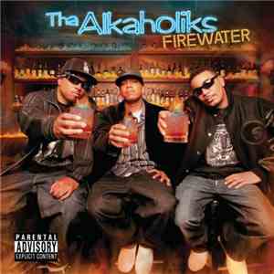 Tha Alkaholiks - Firewater flac download