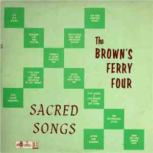 The Brown's Ferry Four - Sacred Songs flac download