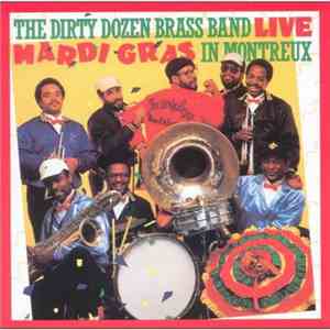 The Dirty Dozen Brass Band - Mardi Gras In Montreux, Live flac download