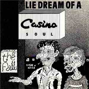 The Fall - Lie Dream Of A Casino Soul flac download