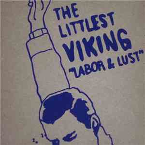 The Littlest Viking - Labor & Lust flac download