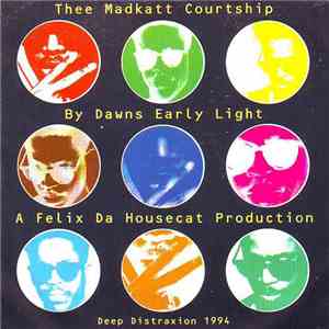 Thee Madkatt Courtship - By Dawns Early Light flac download