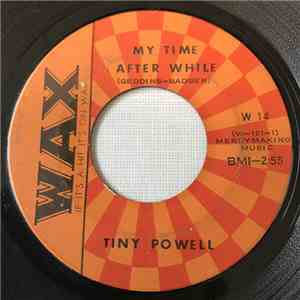 Tiny Powell - My Time After While / Take Me With You flac download