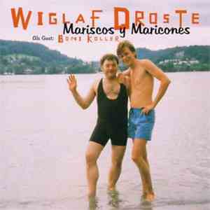 Wiglaf Droste ; Als Gast: Boni Koller - Mariscos Y Maricones flac download