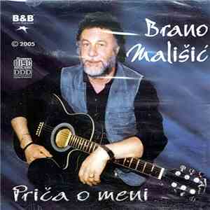 Brano Mališić - Priča O Meni flac download