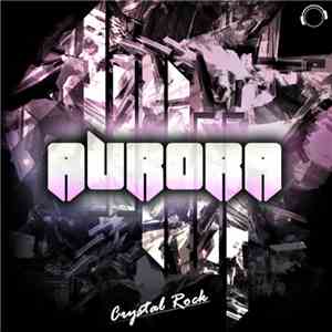 Crystal Rock - Aurora (Main Bundle) flac download