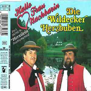Die Wildecker Herzbuben - Hallo Frau Nachbarin flac download