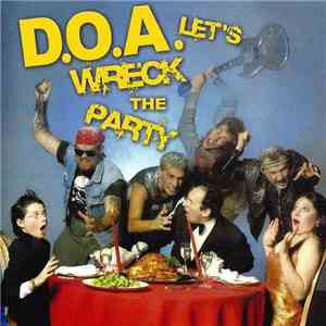 D.O.A.  - Let's Wreck The Party flac download