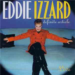 Eddie Izzard - Definite Article flac download