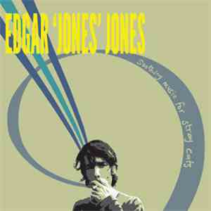 Edgar 'Jones' Jones - Soothing Music For Stray Cats flac download