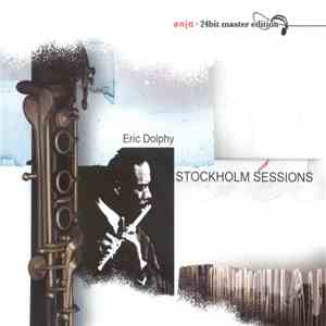 Eric Dolphy - Stockholm Sessions flac download