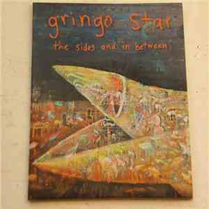 Gringo Star - The Sides And In Between flac download