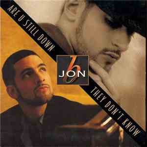 Jon B - Are U Still Down / They Don't Know flac download