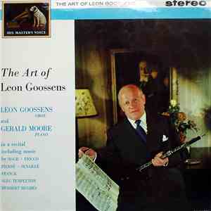 Leon Goossens, Gerald Moore - The Art Of Leon Goossens flac download