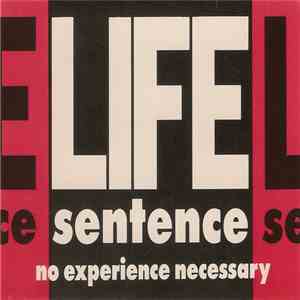 Life Sentence - No Experience Necessary flac download