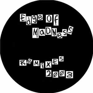 Luna-C - Edge Of Madness Remixes 2008 flac download