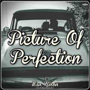 Max Hixon - Picture Of Perfection flac download