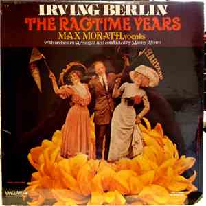 Max Morath , Vocals, With Orchestra Arranged And Conducted By Manny Albam - Irving Berlin: The Ragtime Years flac download