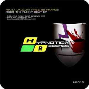 Nikita Ukoloff Pres. 99 Francs - Rock The Funky Beat EP flac download