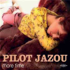 Pilot Jazou - More Time flac download
