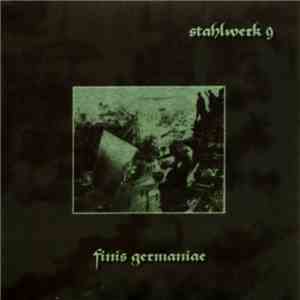 Stahlwerk 9 - Finis Germaniae flac download