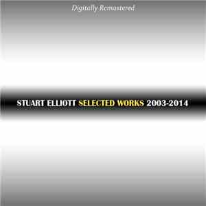 Stuart Elliott  - Selected Works 2003-2014 flac download